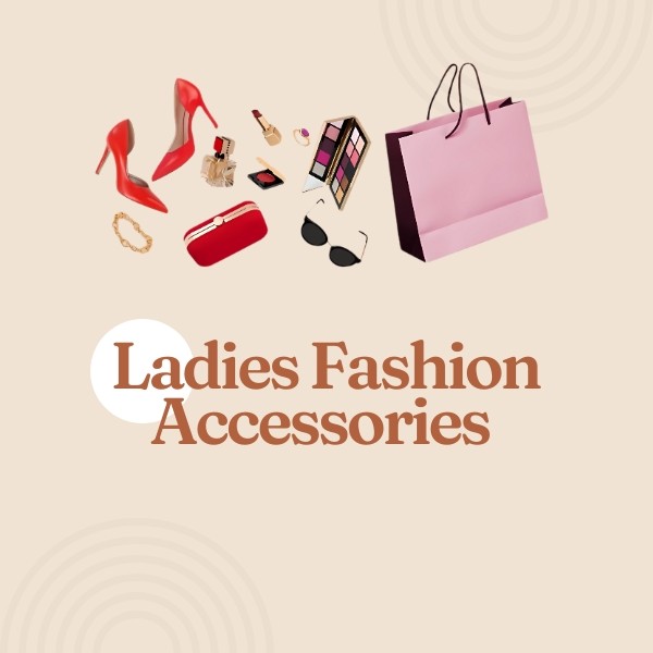 Ladies Fashion Accessories